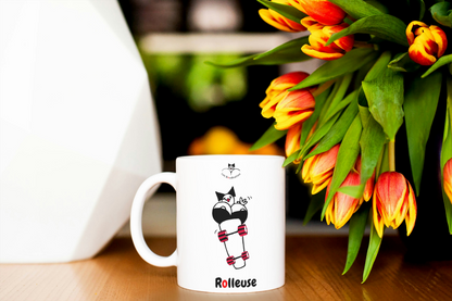 La tasse "Rolleuse"